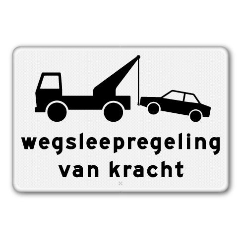 Verkeersbord RVV - OB304 Wegsleepregeling van kracht